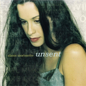 Unsent - Alanis Morissette