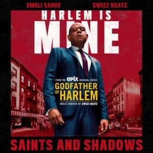 Saints and Shadows - Godfather of Harlem (Ft. Emeli Sandé & Swizz Beatz)