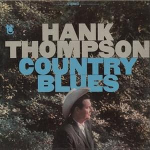 Two Hearts Deep In The Blues - Hank Thompson