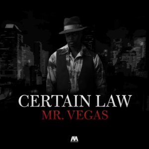 Certain Law - Mr. Vegas