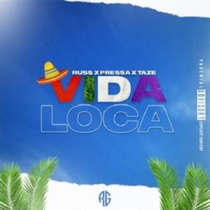 Vida Loca - Russ Millions (Ft. Pressa & Taze)