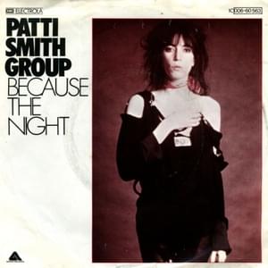 Because the Night - Patti Smith Group