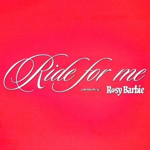 Ride for me - Rosy Barbie