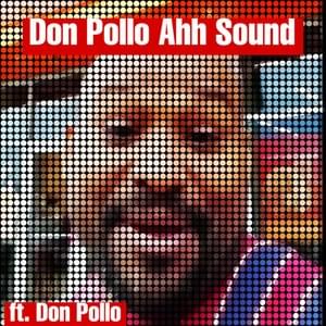 Don Pollo Ahh Sound - Producer of Ohio (Ft. Don pollo)