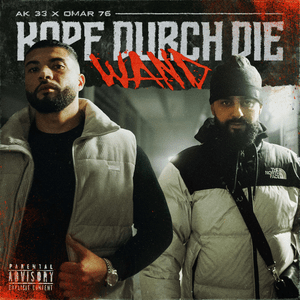 Kopf durch die Wand - AK 33 & OMAR