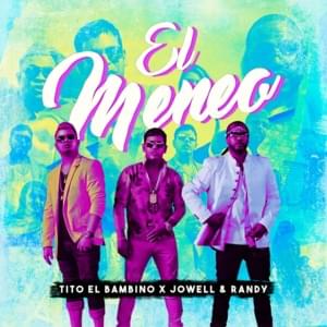 El Meneo - Tito El Bambino & Jowell & Randy