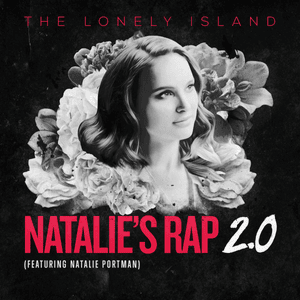 Natalie’s Rap 2.0 - The Lonely Island (Ft. Natalie Portman)