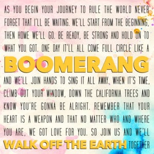 Boomerang - Walk off the Earth