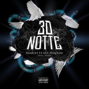 3D Notte - Nashley (Ft. Guè)