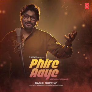 Phire Aaye - Babul Supriyo (Ft. Jeet Gannguli)