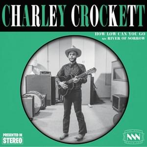 How Low Can You Go - Charley Crockett