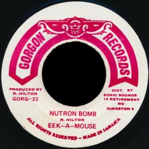 Neutron Bomb - Eek-A-Mouse