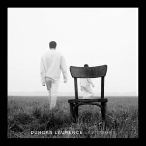 Last Night - Duncan Laurence