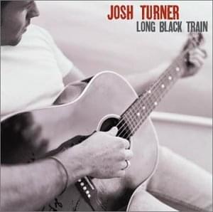 Long Black Train - Josh Turner