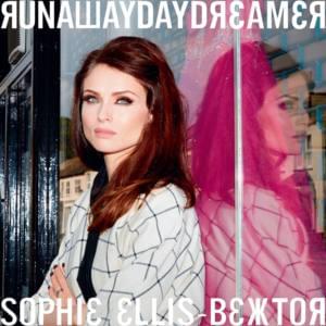 Runaway Daydreamer - Sophie Ellis-Bextor