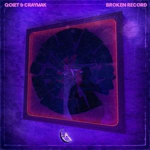 Broken Record - Qoiet (Ft. CRaymak)