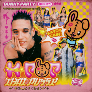 Bunny Party (K-Pop that pussy) - Kaydy Cain & GARZI