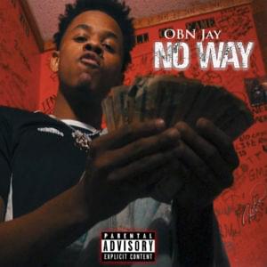 No Way - OBN Jay