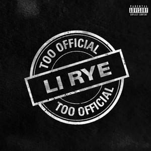 Too Official - Li Rye