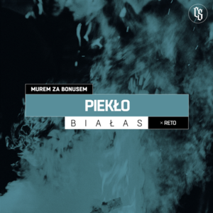 Piekło - Białas (Ft. ReTo)