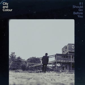 Lover Come Back - City and Colour