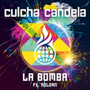 La Bomba - Culcha Candela (Ft. Roldán)