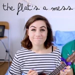 The Flat’s a Mess - ​dodie (Ft. Evan Edinger)