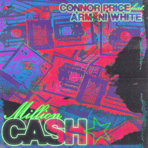 Million Cash - Connor Price & Armani White