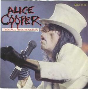 Teenage Frankenstein - Alice Cooper