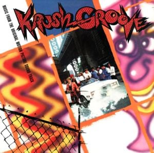 Krush Groovin’ - The Krush Groove All Stars (Ft. Fat Boys, Kurtis Blow, Run–DMC & Sheila E.)