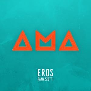 Ama (Spanish Version) - Eros Ramazzotti