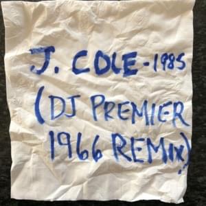 1985 (DJ Premier 1966 Remix) - J. Cole & DJ Premier