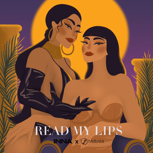 Read My Lips - INNA (Ft. FARIANA)