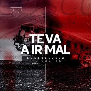 Te Va a Ir Mal - Cosculluela (Ft. Getto)