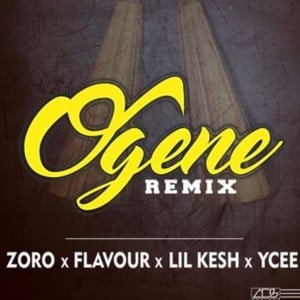 Ogene (Remix) - Zoro (Ft. Flavour, Lil Kesh & Ycee)