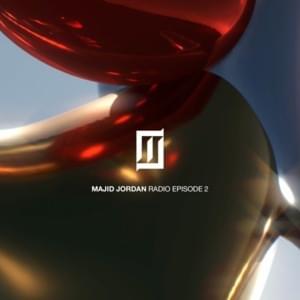 Majid Jordan Radio Episode 2 Tracklist - Majid Jordan Radio