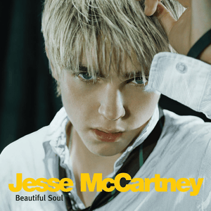 Beautiful Soul (Radio Edit) - Jesse McCartney