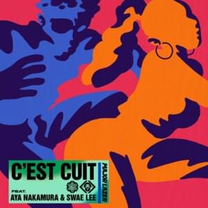 C’est Cuit - Major Lazer (Ft. Aya Nakamura & Swae Lee)