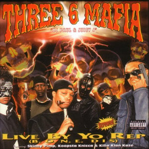 Live by Yo Rep (Screwed) - Three 6 Mafia (Ft. Kingpin Skinny Pimp)