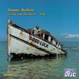 Livingston’s Gone to Texas - Jimmy Buffett