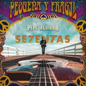 Pequeña y Frágil - Pepe Aguilar