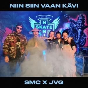 Niin siin vaa kävi - SMC X JVG (Ft. JVG & SMC Lähiörotat)