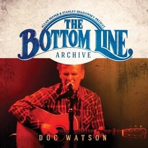 Ready For The Times To Get Better (Live) - Doc Watson