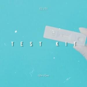 TEST KIT - Yoo Zeus (Ft. Kevin)