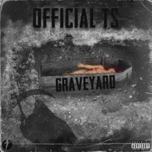 Graveyard - Official TS