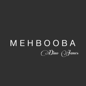 Mehbooba - Dino James