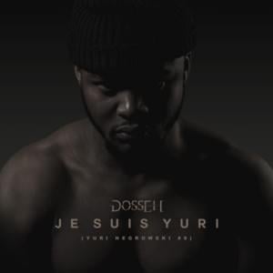 Hors-Série (#YuriNegrowski 6) - Dosseh