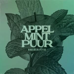 Appel Mint Puur - Broederliefde