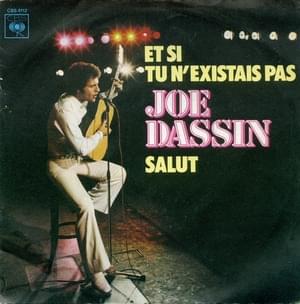 Et si tu n’existais pas - Joe Dassin