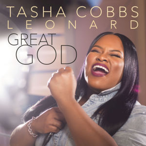 Great God (Radio Edit) - Tasha Cobbs Leonard